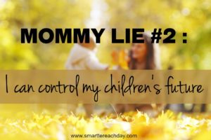 Society tells us moms have to be a certain way or we are 'bad.' I don't believe it. Check out these 31 lies modern moms believe and see if you agree!