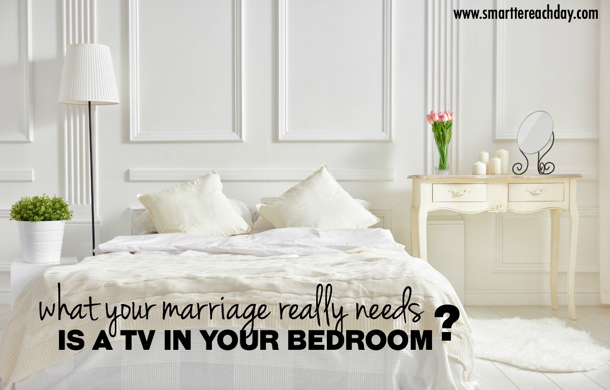 What Your Marriage Really Needs A Tv In The Bedroom