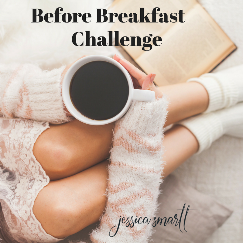 What do mornings look like for you? Do you want them to look different in 2017? Try this Before Breakfast Challenge in the new year!