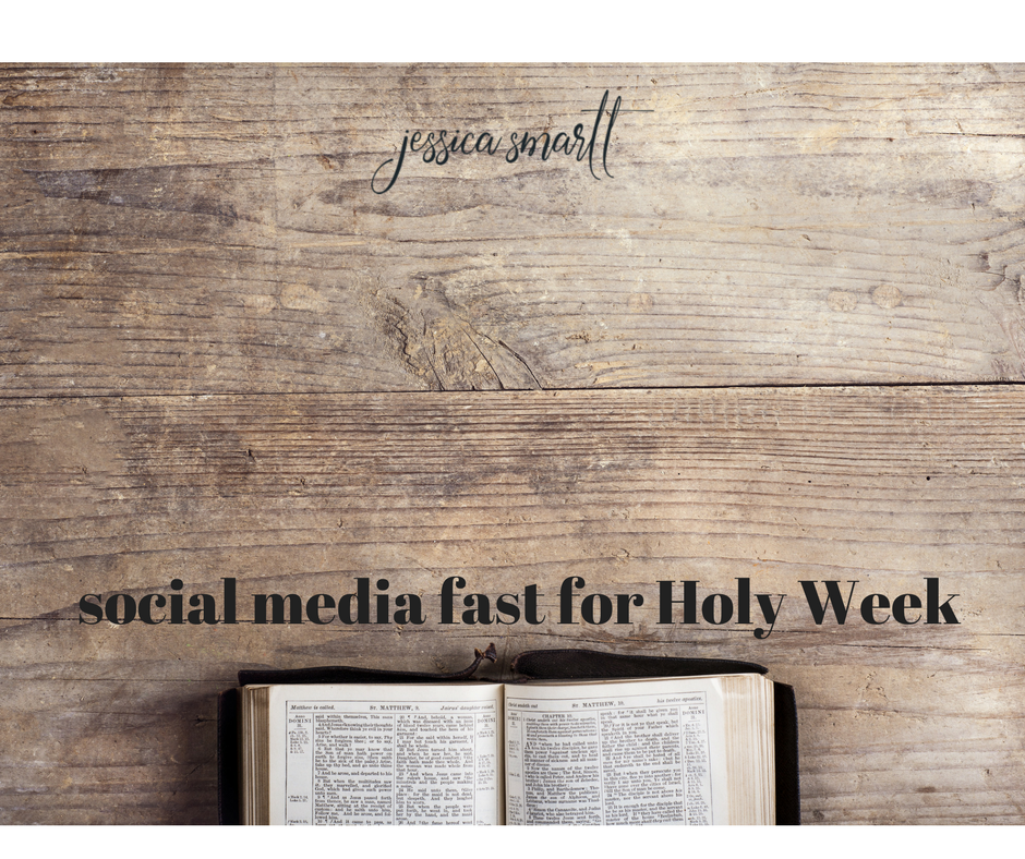 social media fast for Holy Week