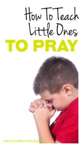 How To Teach Little Kids To Pray - 